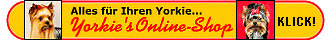 Alles fr den Yorkie in Yorkie's Online-Shop!